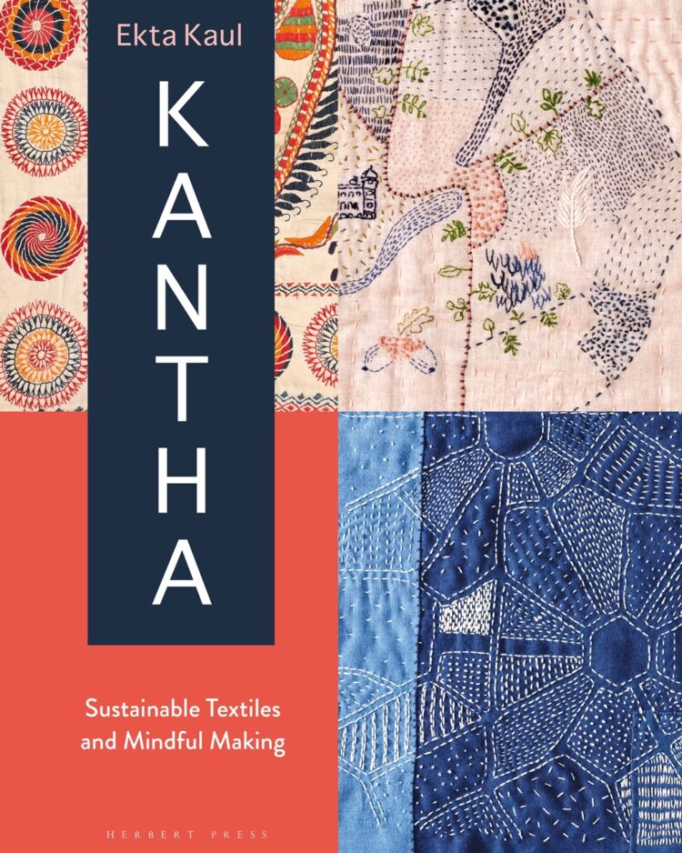 Kantha: Sustainable Textiles and Mindful Making