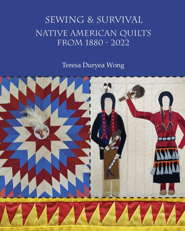 Sewing and Survival: Native American Quilts from 1880–2022